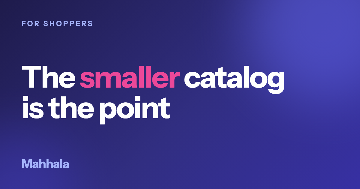 The headline The smaller catalog is the point in white type on a dark indigo ground, with the word smaller in pink, the Mahhala wordmark, and a small label reading For shoppers